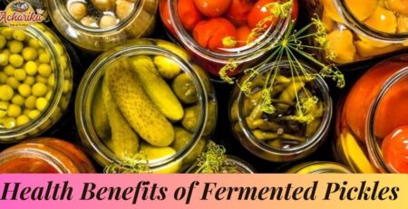 Health Benefits of Fermented Pickles